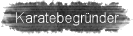 Karatebegr�nder