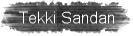 Tekki Sandan
