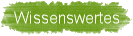 Wissenswertes